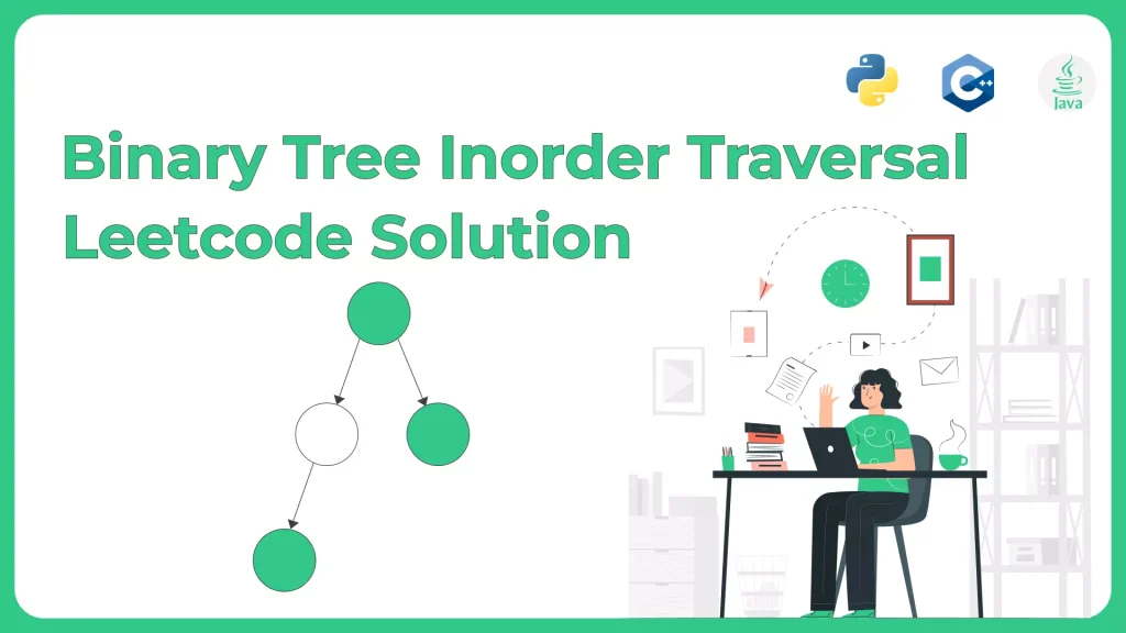 Binary Tree Inorder Traversal LeetCode Solution